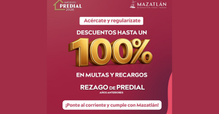 Mazatlán elimina multas y recargos para facilitar la regularización de adeudos previos a 2026